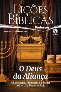 Lições Bíblicas Adultos — 4º Trimestre 2026 — O Deus da Aliança